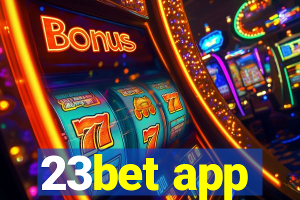 23bet app